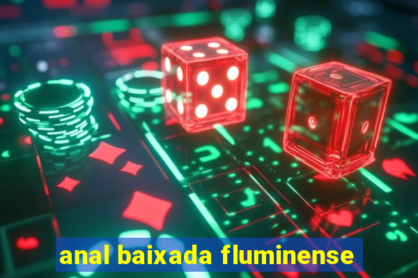 anal baixada fluminense